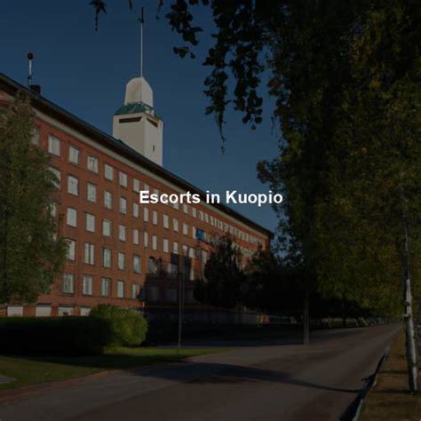 esort kuopio|Escorts Kuopio 